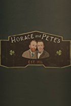 Horace and Pete